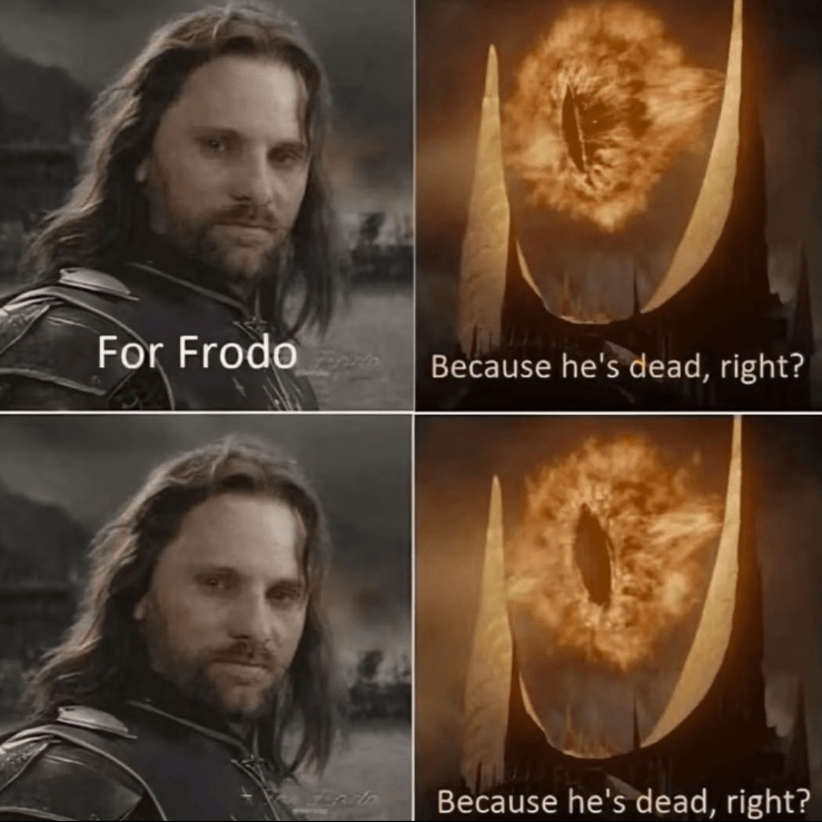 frodo-because-hes-dead-right-because-hes-dead-right