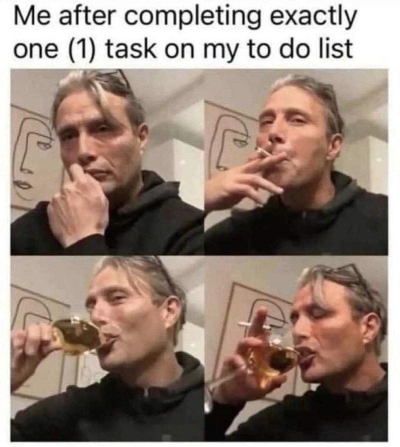 after-completing-exactly-one-1-task-on-my-do-list