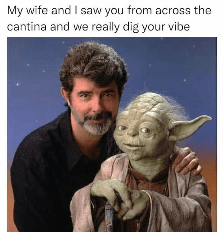 my-wife-and-saw-across-cantina-and-really-dig-vibe