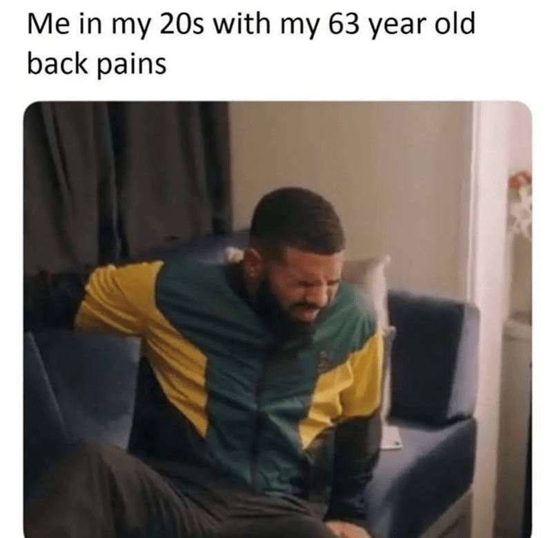 my-20s-with-my-63-year-old-back-pains