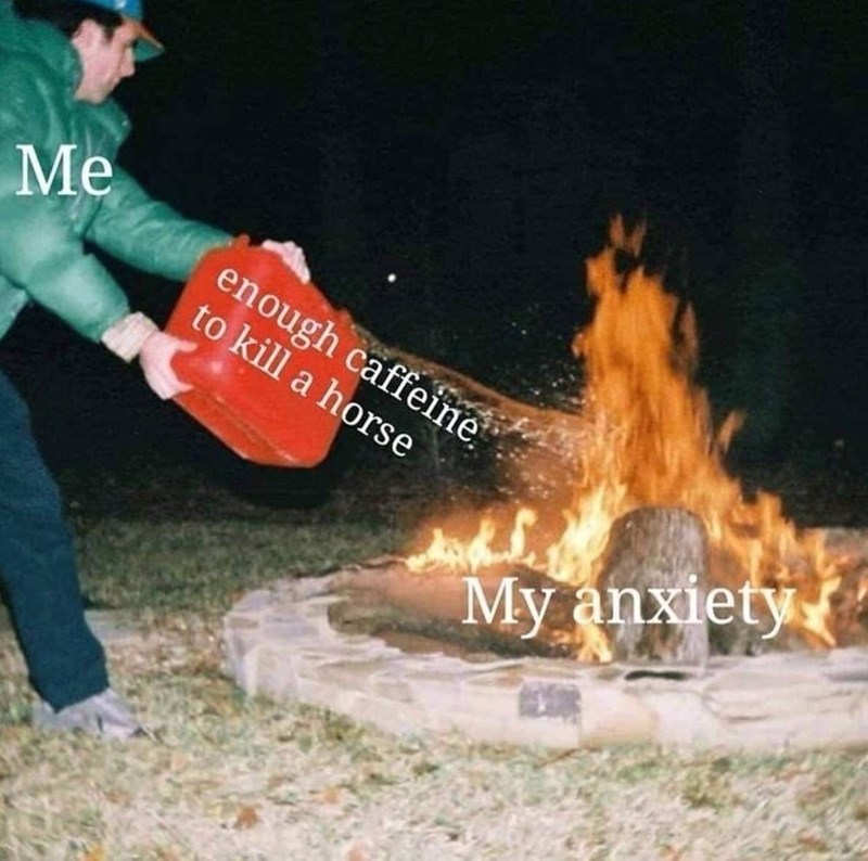 enough-caffeine-kill-horse-my-anxiety