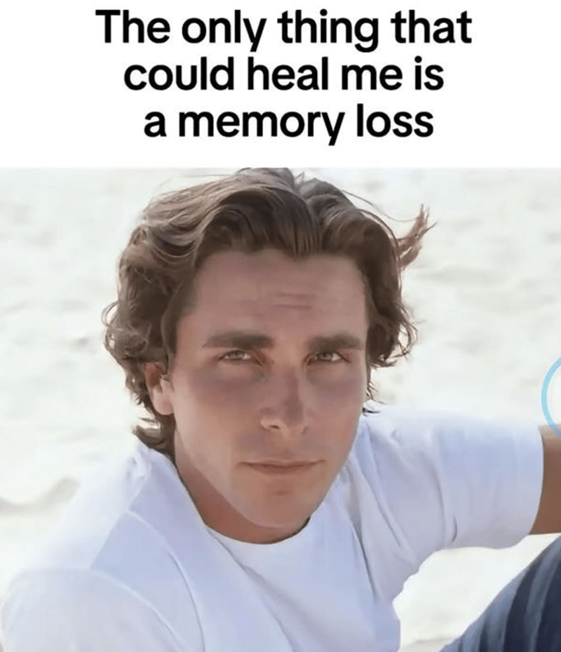 only-thing-could-heal-is-memory-loss