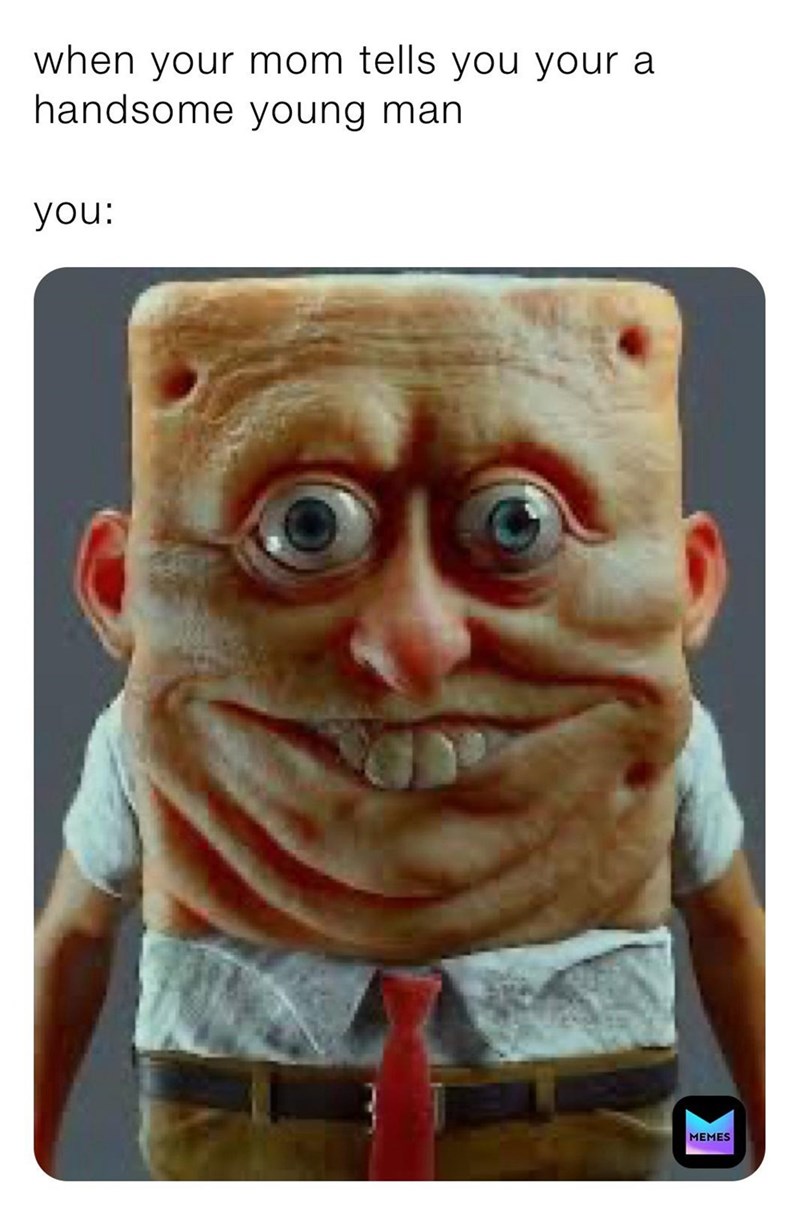 mom-tells-handsome-young-man-memes