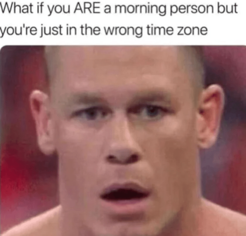 if-are-morning-person-but-just-wrong-time-zone