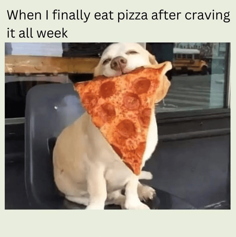finally-eat-pizza-after-craving-all-week