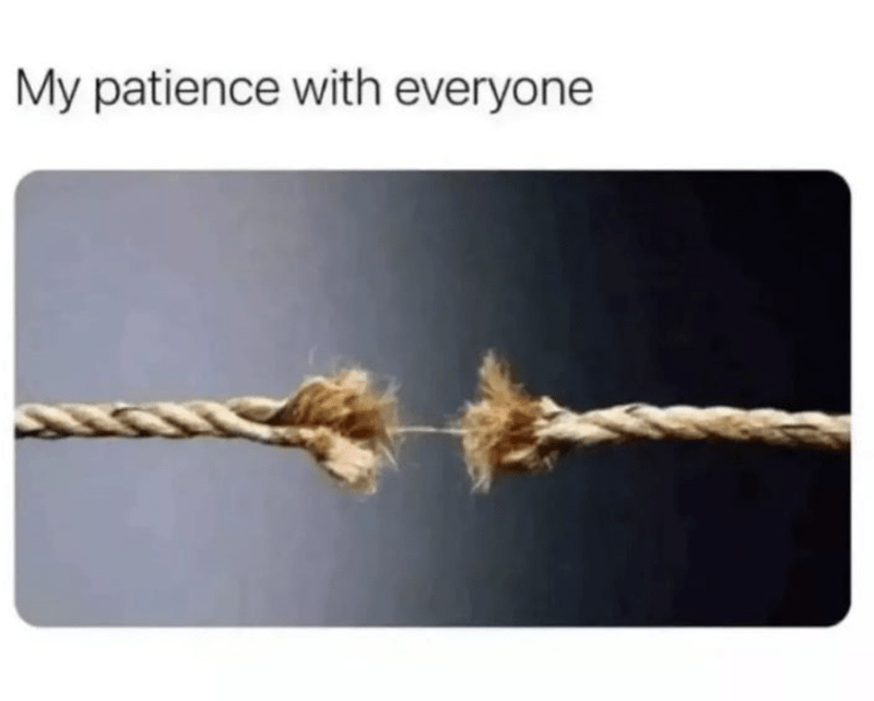 my-patience-with-everyone