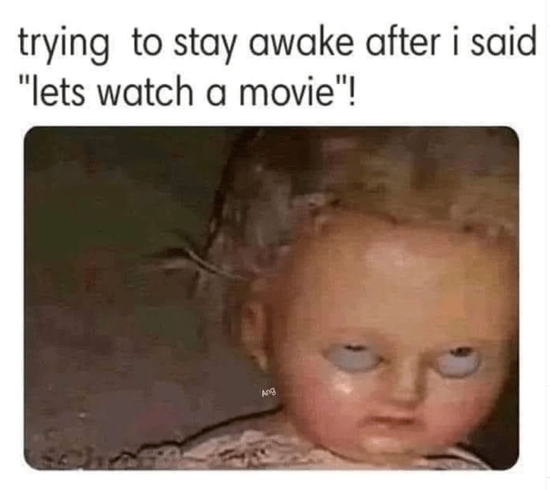 trying-stay-awake-after-said-lets-watch-movie-ang