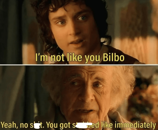 not-like-bilbo-yeah-no-sit-got-sed-like-immediately