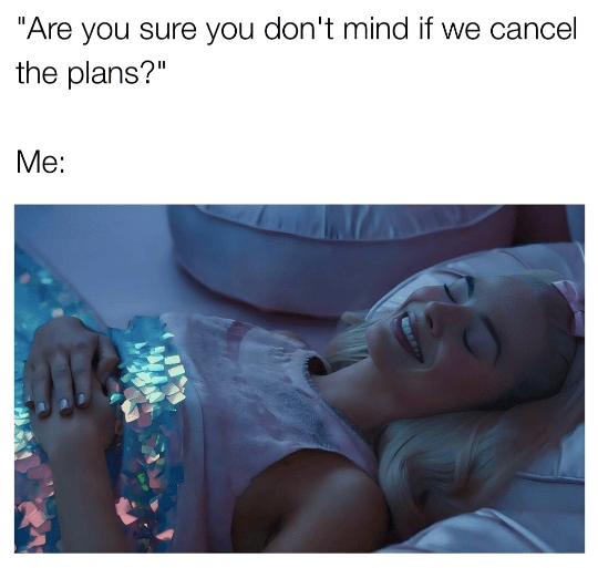 are-sure-dont-mind-if-cancel-plans