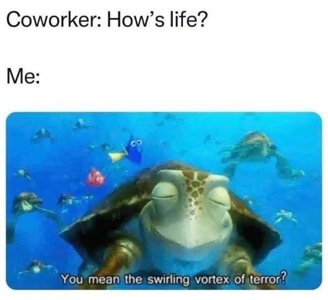 coworker-s-life-mean-swirling-vortex-terror