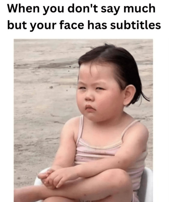 dont-say-much-but-face-has-subtitles