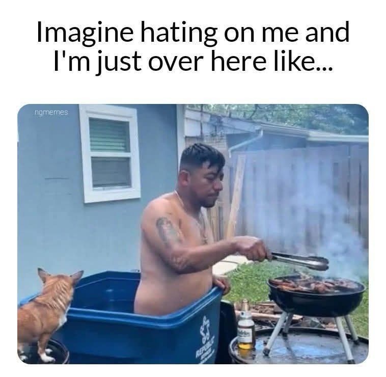 imagine-hating-on-and-just-over-here-like-ngmemes