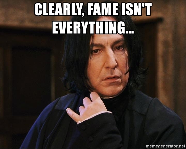 clearly-fame-isnt-everything.jpg