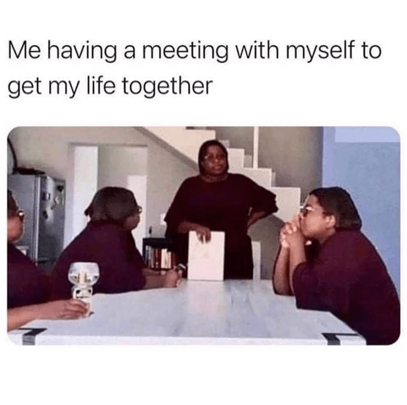 having-meeting-with-myself-get-my-life-together
