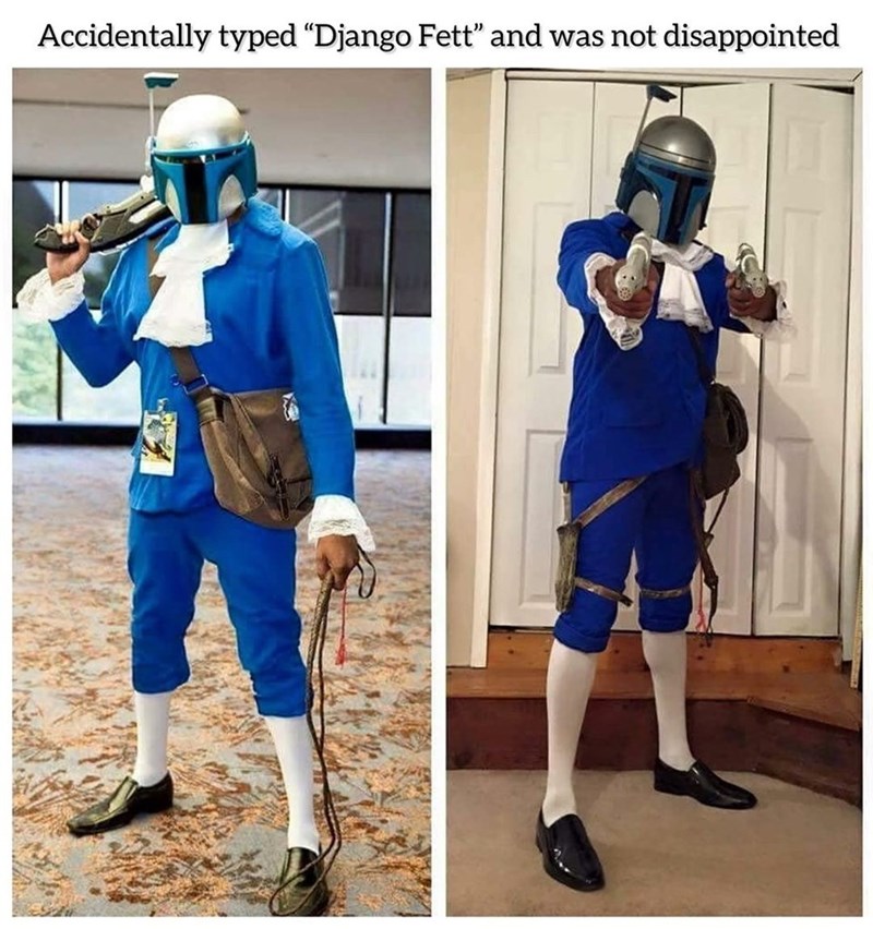 accidentally-typed-django-fett-and-not-disappointed