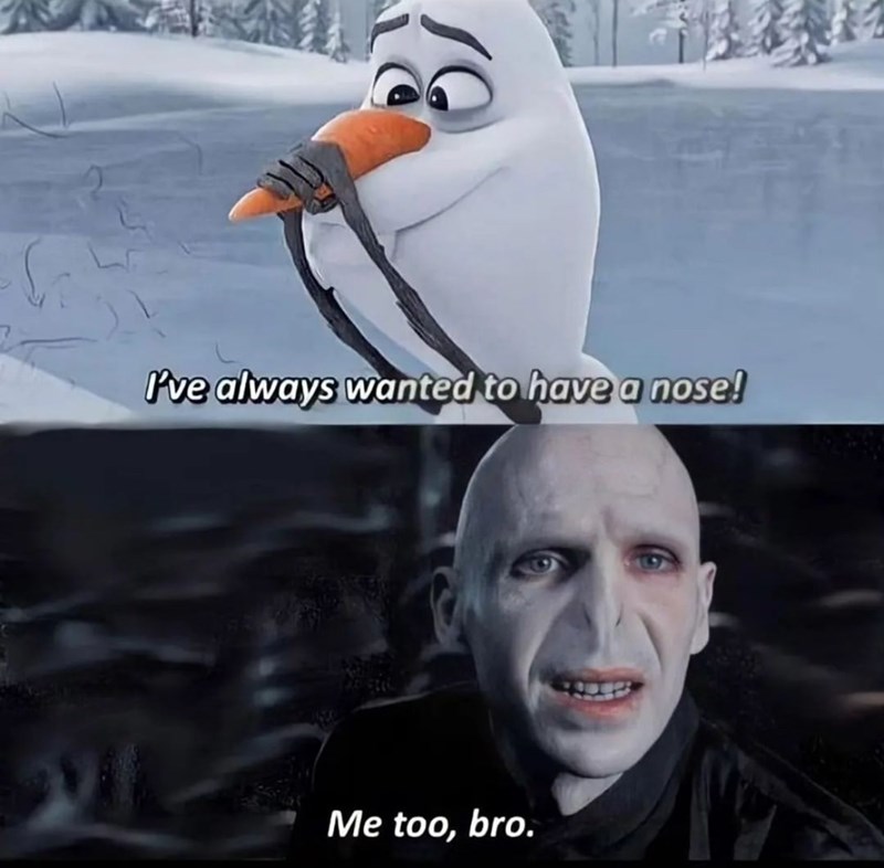 16-always-wanted-have-nose-too-bro