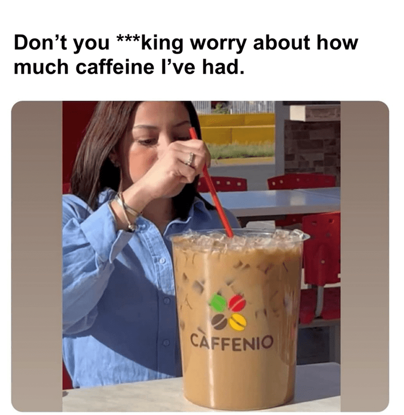 dont-king-worry-about-much-caffeine-had-caffenio