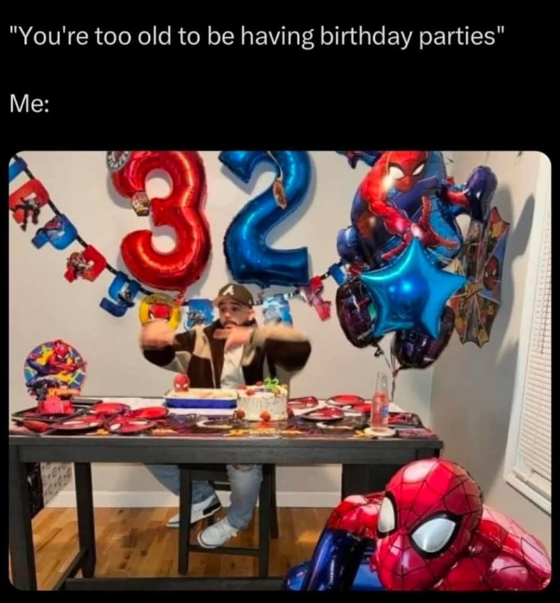 too-old-be-having-birthday-parties-2