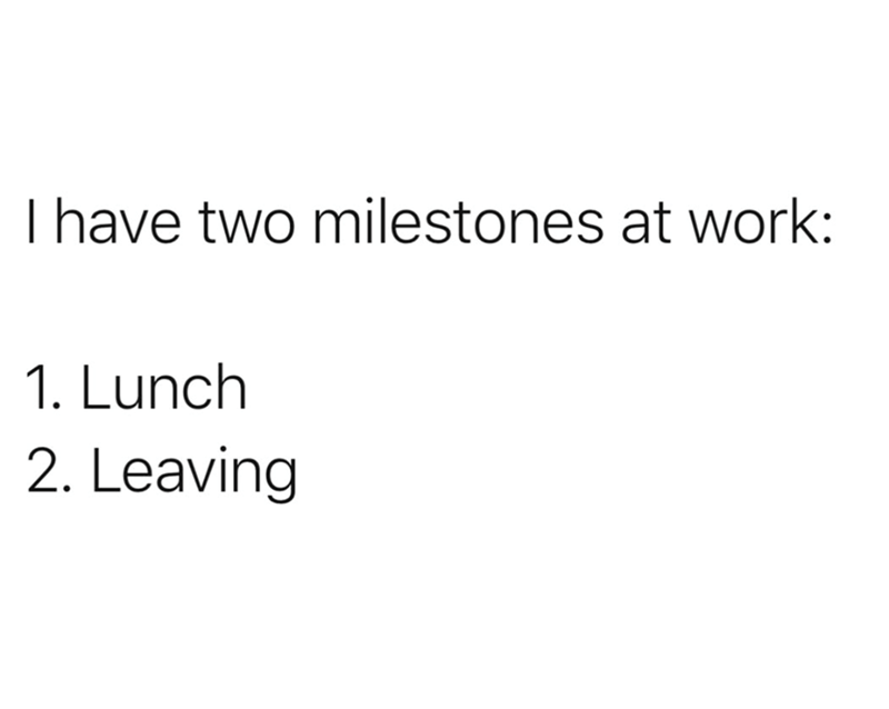 have-two-milestones-at-work-1-lunch-2-leaving