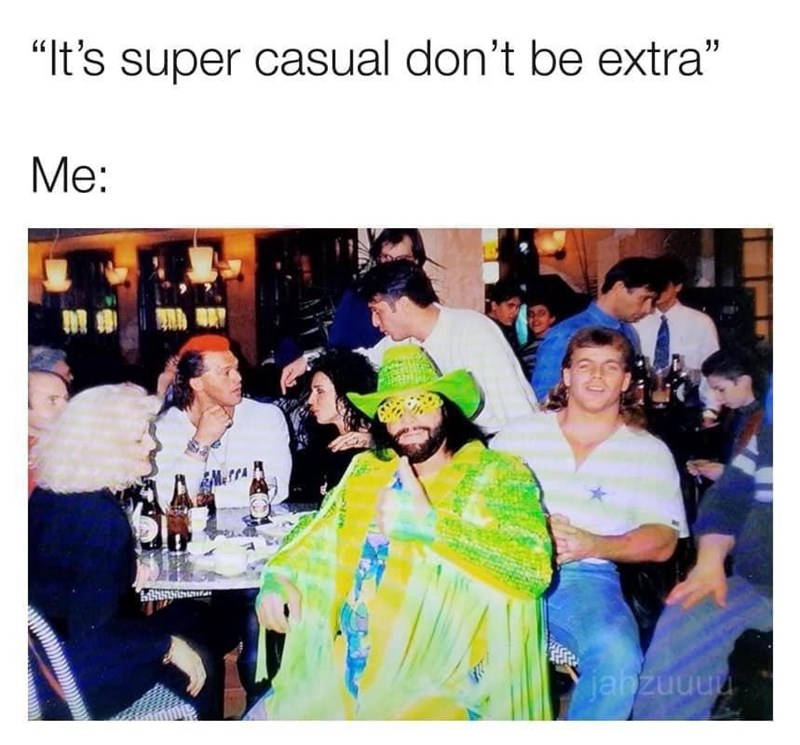 s-super-casual-dont-be-extra-jahzuuuu