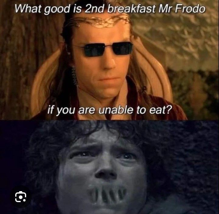 good-is-2nd-breakfast-mr-frodo-if-are-unable-eat