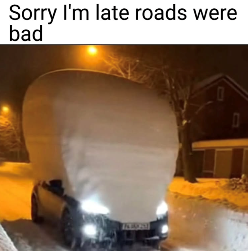 sorry-late-roads-were-bad