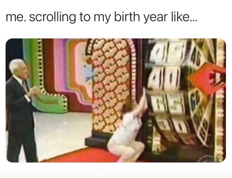 scrolling-my-birth-year-like