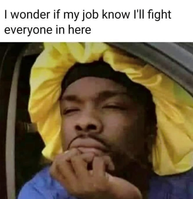 wonder-if-my-job-know-fight-everyone-here