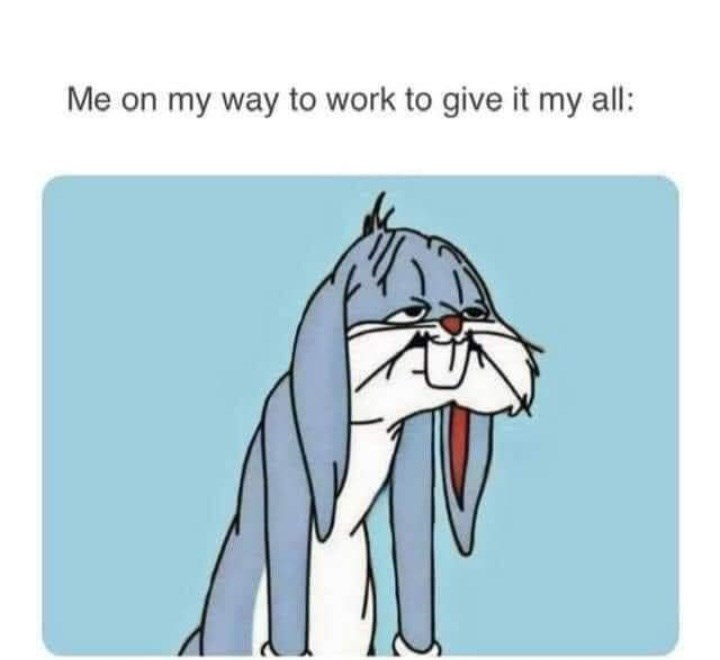 on-my-way-work-give-my-all