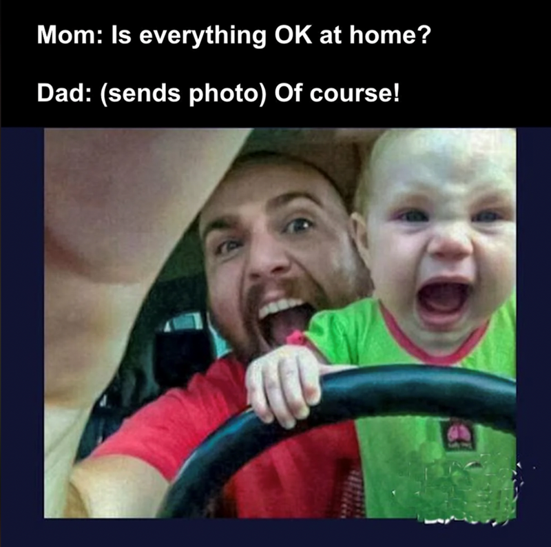 mom-is-everything-ok-at-home-dad-sends-photo-course