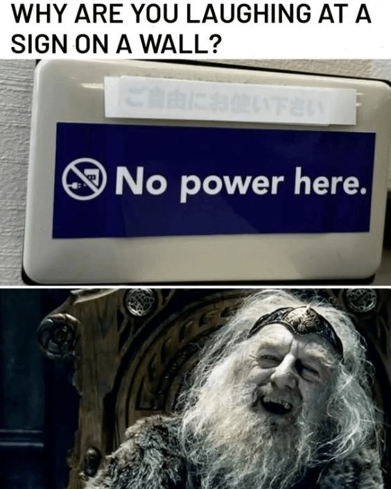why-are-laughing-at-sign-on-wall-no-power-here