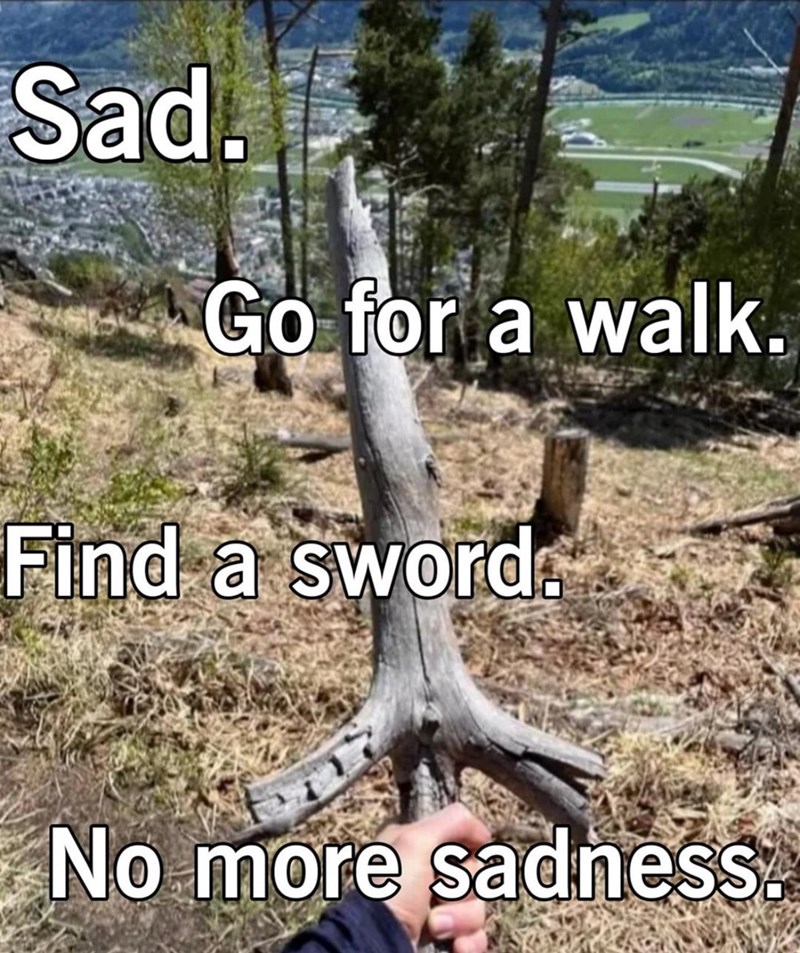 sad-go-walk-find-sword-no-more-sadness