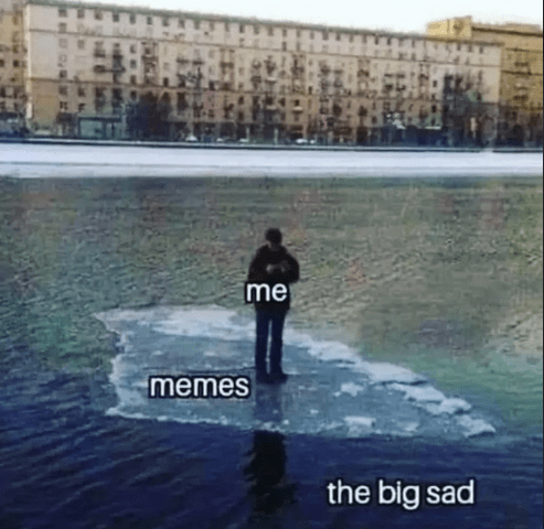 memes-big-sad