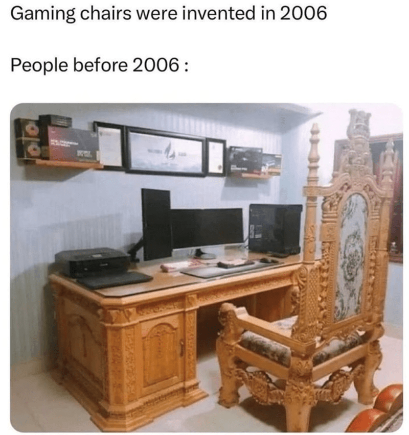 gaming-chairs-were-invented-2006-people-before-2006