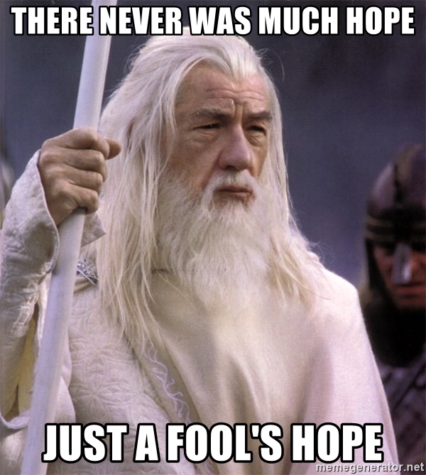 there-never-was-much-hope-just-a-fools-hope.jpg