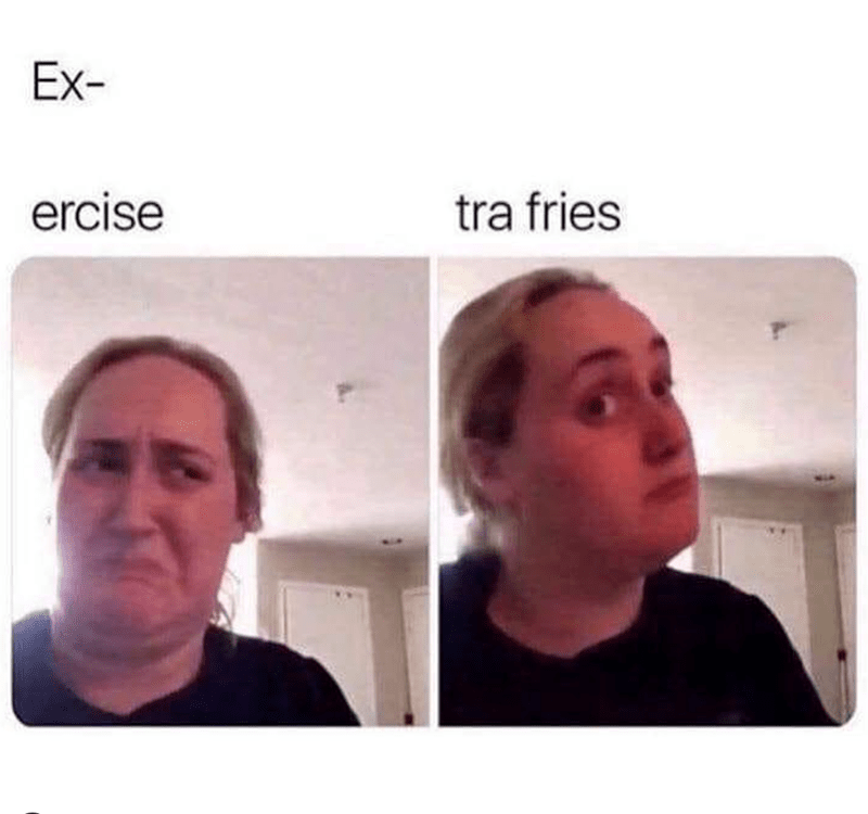 ex-ercise-tra-fries