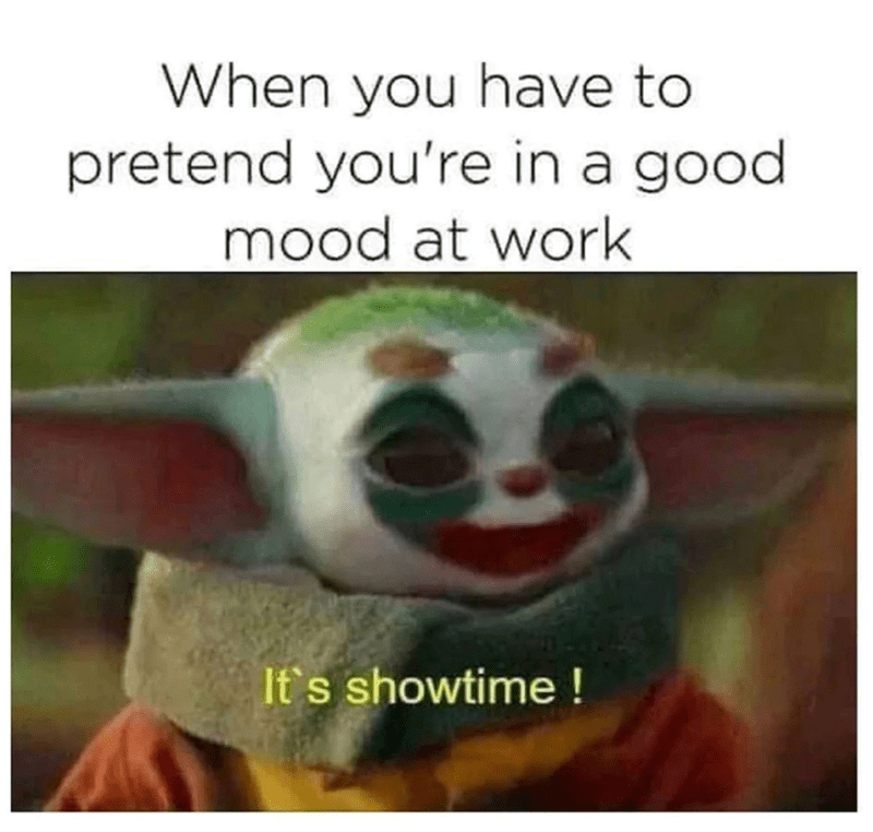 have-pretend-good-mood-at-work-s-showtime