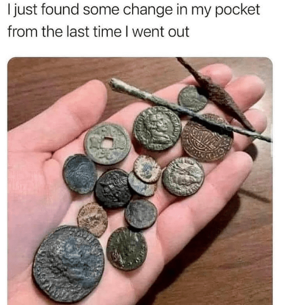 just-found-some-change-my-pocket-last-time-went-out
