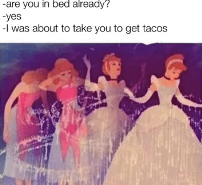 are-bed-already-yes-about-take-get-tacos