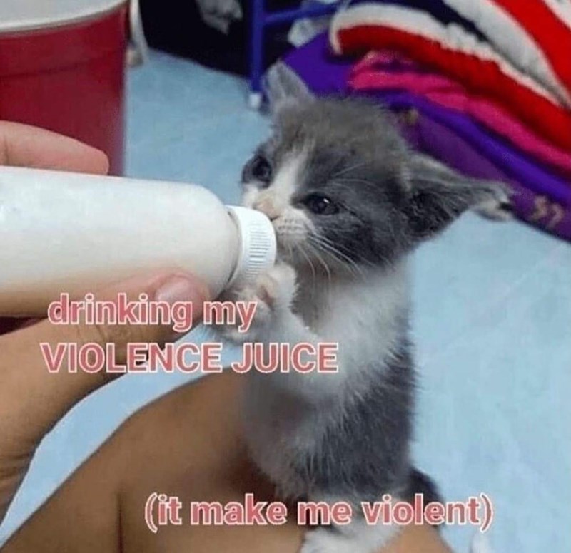 drinking-my-violence-juice-make-violent