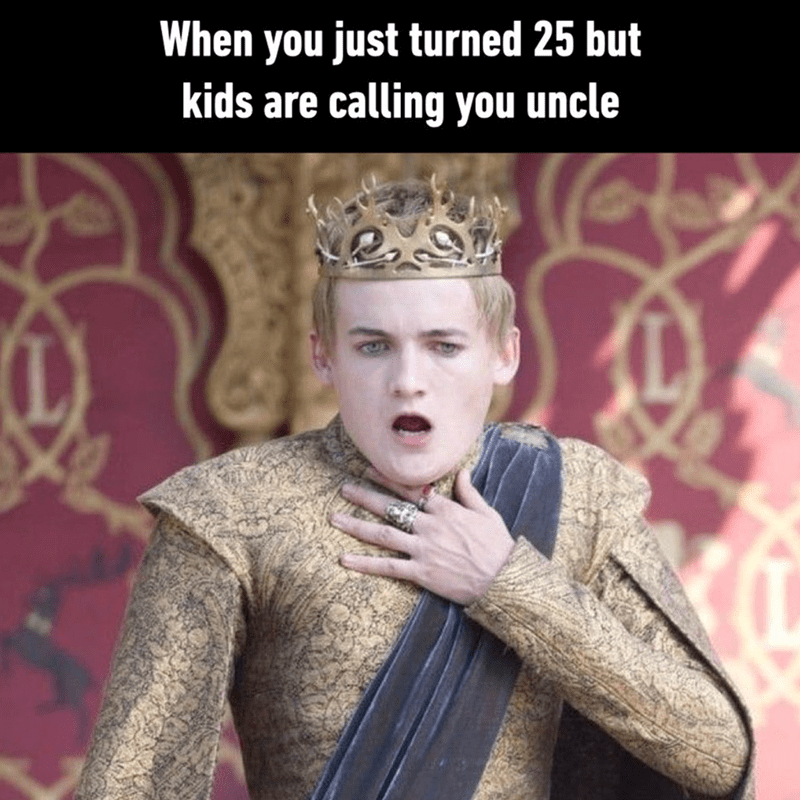 just-turned-25-but-kids-are-calling-uncle