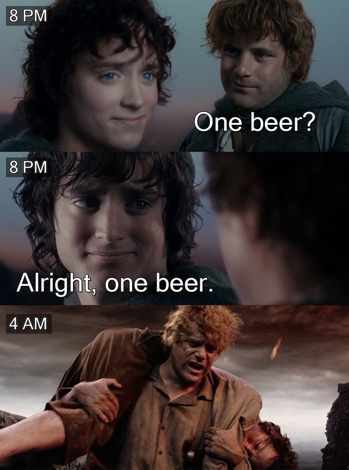 8-pm-8-pm-one-beer-alright-one-beer-4-am