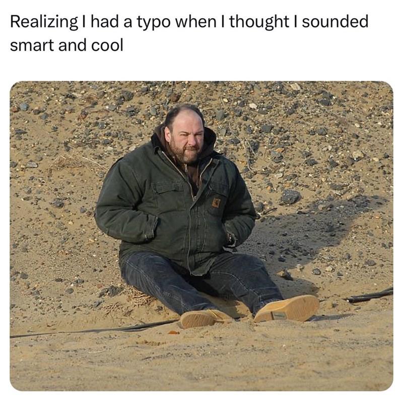 realizing-had-typo-thought-sounded-smart-and-cool