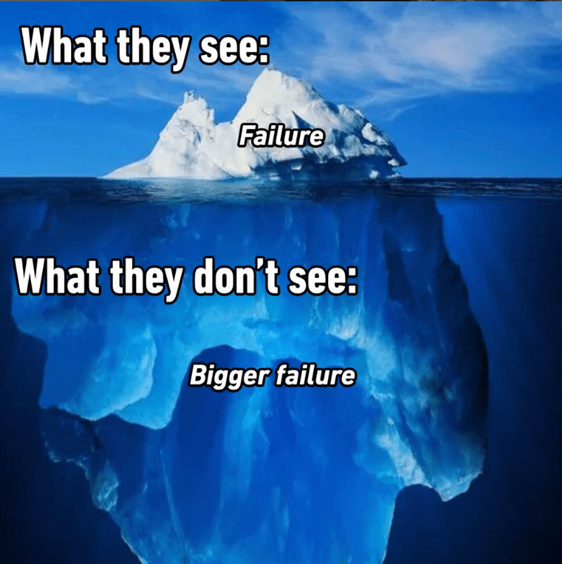 they-see-failure-they-dont-see-bigger-failure