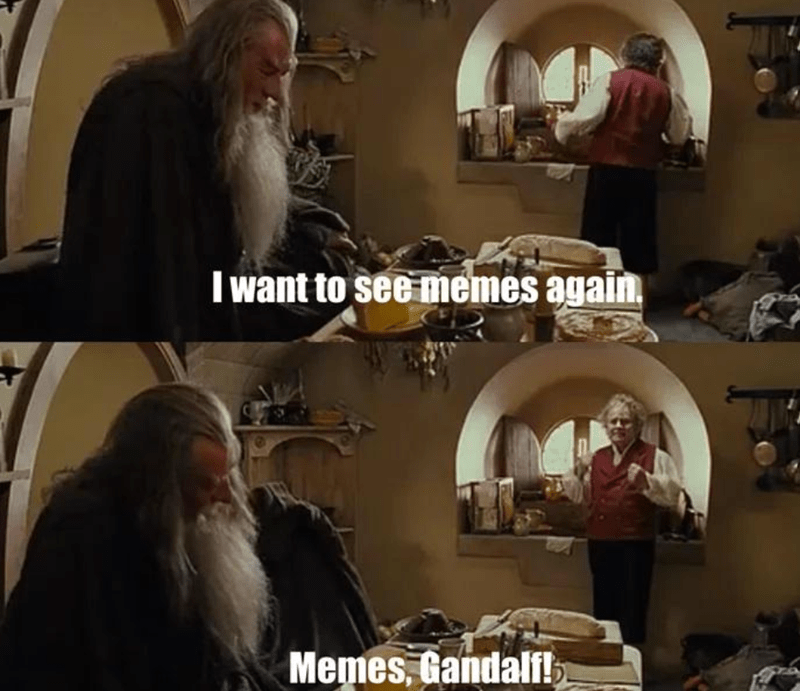 want-see-memes-again-memes-gandalf