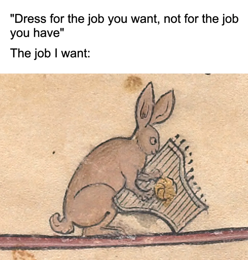 dress-job-want-not-job-have-job-want