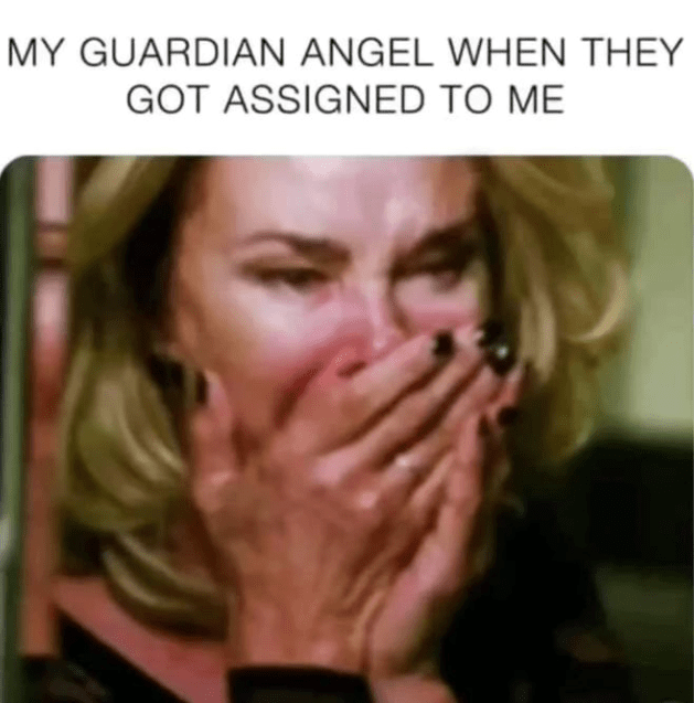 my-guardian-angel-they-got-assigned