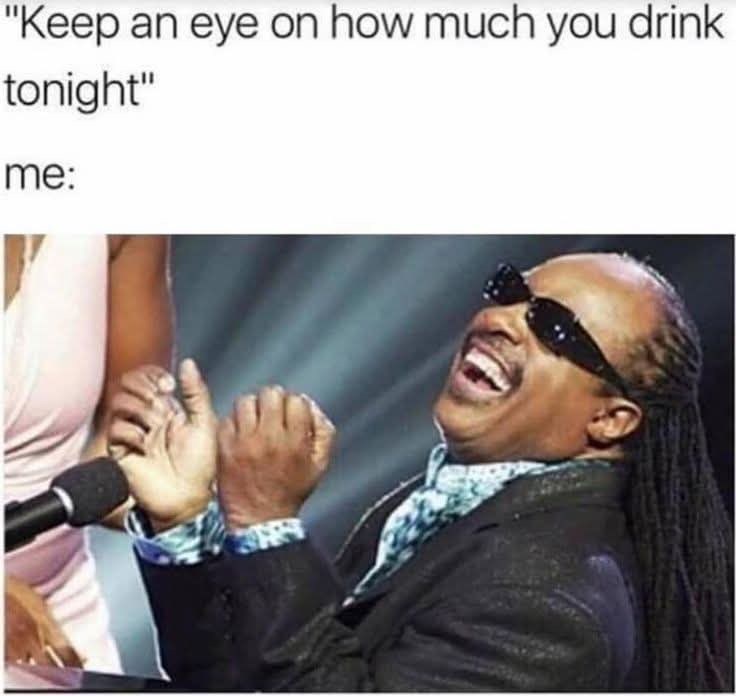 keep-an-eye-on-much-drink-tonight