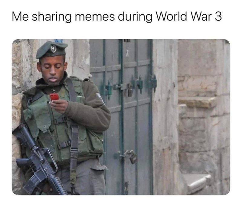 sharing-memes-during-world-war-3