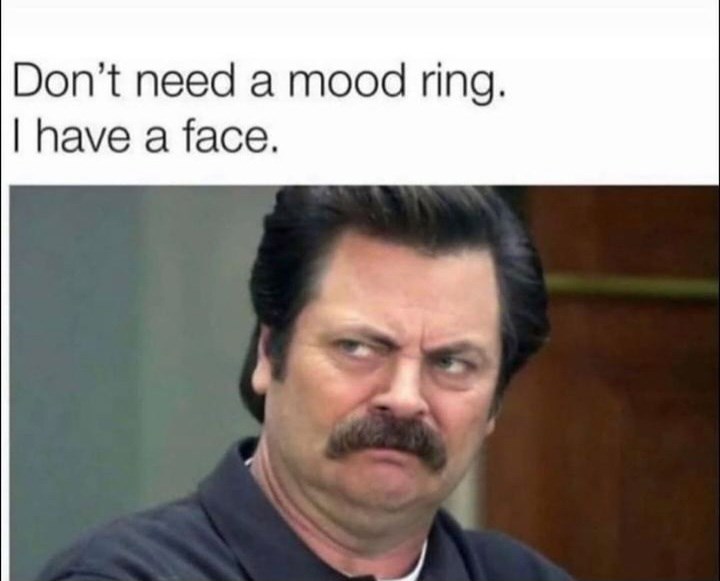 dont-need-mood-ring-have-face
